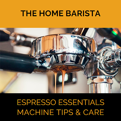 Home Barista - Espresso Essentials